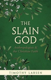 Front cover of The Slain God by Timothy Larsen