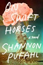 Front cover of On Swift Horses by Shannon Pufahl