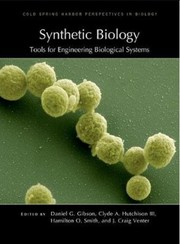 Front cover of Synthetic biology : tools for engineering biological systems by J. Craig Venter