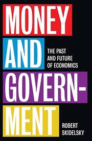 Front cover of Money and Government by Robert Skidelsky