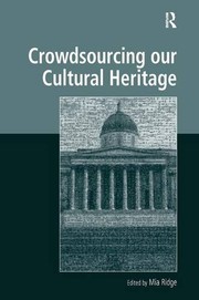 Front cover of Crowdsourcing our Cultural Heritage by Mia Ridge