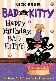 Cover of Happy Birthday, Bad Kitty by Nick Bruel