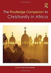 Cover of Routledge Companion to Christianity in Africa by Elias Kifon Bongmba