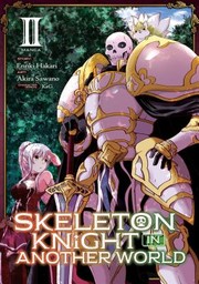 Cover of Skeleton Knight in Another World [Manga] Vol. 2 by Ennki Hakari