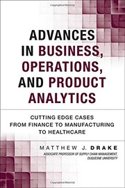 Front cover of Advances in Business, Operations, and Product Analytics by Matthew J. Drake