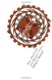 Front cover of Men, machines and modern times by Elting E. Morison