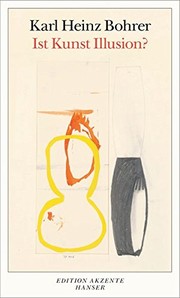 Front cover of Ist Kunst Illusion? by Karl Heinz Bohrer