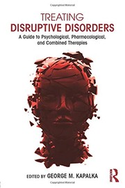 Cover of Treating Disruptive Disorders by George M. Kapalka