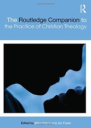 Cover of The Routledge Companion to the Practice of Christian Theology by Mike Higton