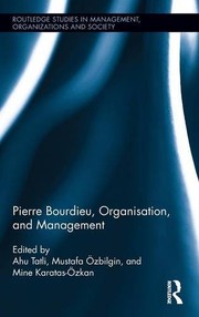 Cover of Pierre Bourdieu, Organization, and Management by Ahu Tatli