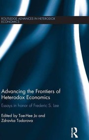Front cover of Advancing the Frontiers of Heterodox Economics by Tae-Hee Jo