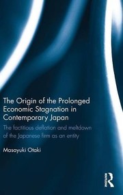 Front cover of The Origin of the Prolonged Economic Stagnation in Contemporary Japan by Masayuki Otaki