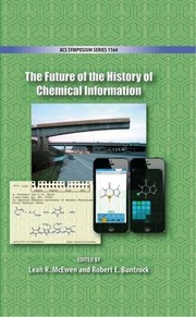 Front cover of The Future of the History of Chemical Information by Unknown
