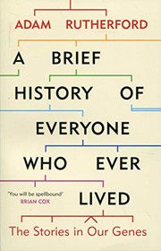 Cover of A Brief History of Everyone Who Ever Lived by Adam Rutherford