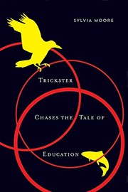 Front cover of Trickster Chases the Tale of Education by Sylvia Moore