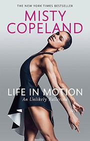 Cover of Life in motion by Misty Copeland