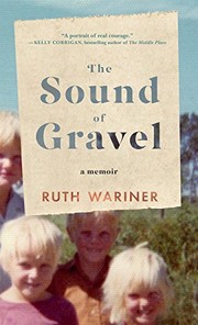 Front cover of The sound of gravel by Ruth Wariner