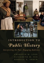 Front cover of Introduction to Public History by Cherstin Lyon