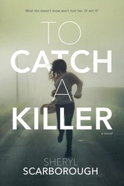 Cover of To catch a killer by Sheryl Scarborough