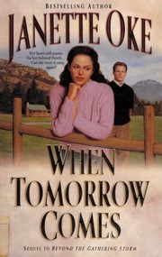 Front cover of When Tomorrow Comes (Canadian West #6) by Janette Oke