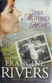 Front cover of Her mother's hope by Francine Rivers
