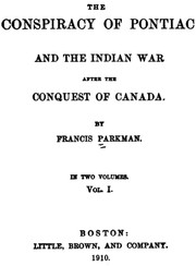 Cover of The conspiracy of Pontiac and the Indian war after the conquest of Canada by Francis Parkman