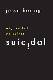 Cover of Suicidal by Jesse Bering