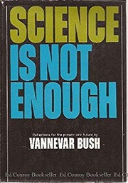 Cover of Science is not enough by Vannevar Bush
