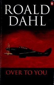 Front cover of Over to You - Ten Stories of Flyers and Flying by Roald Dahl