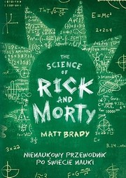 Front cover of The Science of Rick and Morty by Matt Brady