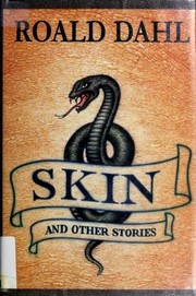 Front cover of Skin and Other Stories by Roald Dahl