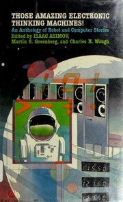 Front cover of Those Amazing Electronic Thinking Machines! by Isaac Asimov