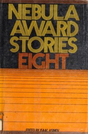 Front cover of Nebula Award Stories Eight by Isaac Asimov