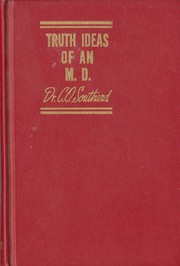Front cover of Truth Ideas of an M. D. by Dr. C. O. [Carroll O'Brien] Southard