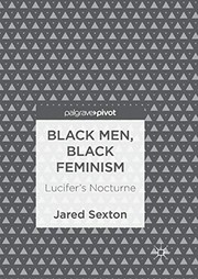 Cover of Black Men, Black Feminism by Jared Sexton