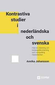 Front cover of Kontrastiva studier i nederländska och svenska by Annika Johansson