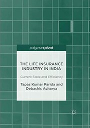 Front cover of The Life Insurance Industry in India by Tapas Kumar Parida
