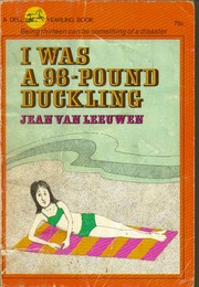 Front cover of I Was a 98-Pound Duckling by Jean Van Leeuwen