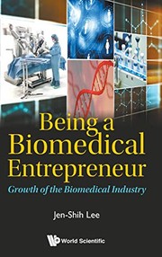 Front cover of Being a Biomedical Entrepreneur by Jen-Shih Lee