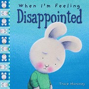Cover of When I'm Feeling Disappointed by Trace Moroney