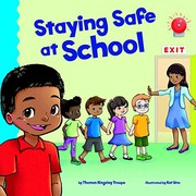 Front cover of Staying Safe at School by Thomas Kingsley Troupe