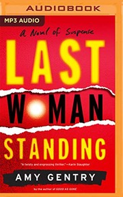 Front cover of Last Woman Standing by Amy Gentry