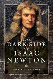 Front cover of The Dark Side of Isaac Newton by Nick Kollerstrom