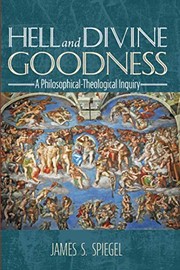 Cover of Hell and Divine Goodness by James S. Spiegel
