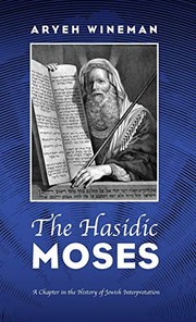 Cover of The Hasidic Moses by Aryeh Wineman