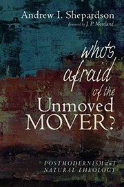 Front cover of Who's Afraid of the Unmoved Mover? by Andrew I. Shepardson