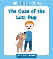 Front cover of The Case of the Lost Pup by Cecilia Minden