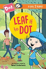 Cover of Leaf It to Dot by Andrea Cascardi