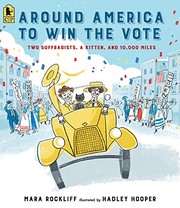 Front cover of Around America to win the vote by Mara Rockliff