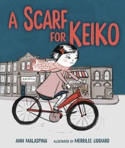 Front cover of A Scarf for Keiko by Ann Malaspina